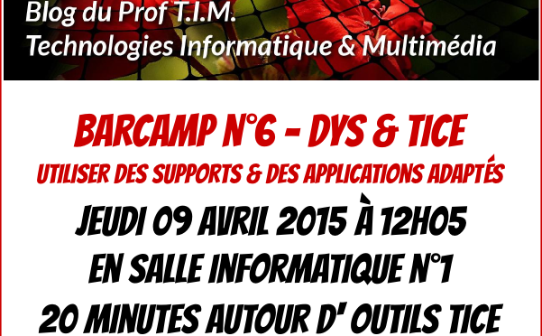 Barcamp : DYS & TICE